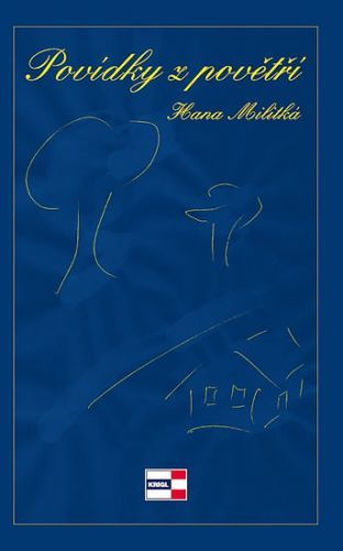 Povídky z povětří
					 - Militká Hana