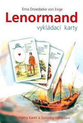 Lenormand - vykládací karty
					 - Enge Erna Droesbeke von