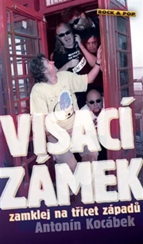 Visací zámek zamklej na třicet západů
					 - Kocábek Antonín