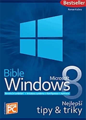 Bible Microsoft Windows 8
					 - Kučera Roman