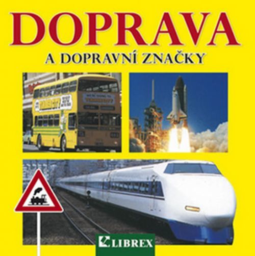 Doprava a dopravní značky
					 - neuveden