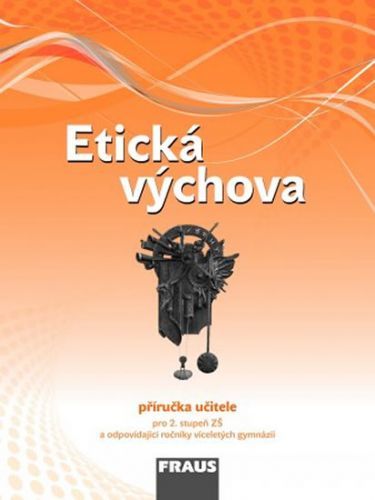 Etická výchova - příručka učitele
					 - kolektiv autorů