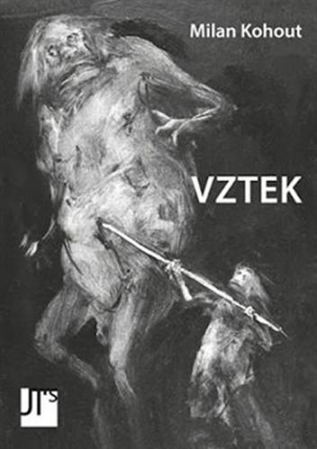 Vztek
					 - Kohout Milan