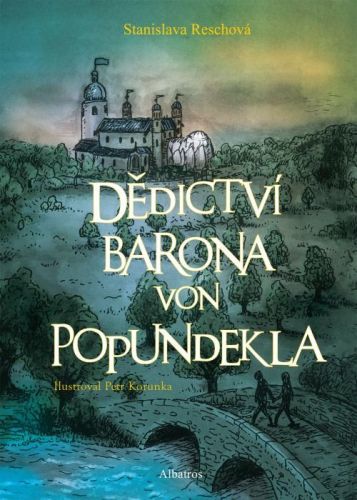 Dědictví barona von Popundekla
					 - Reschová Stanislava