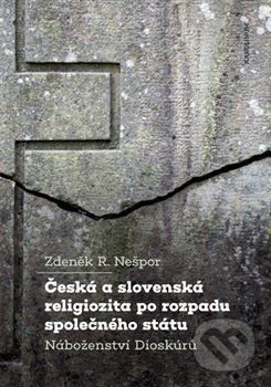 Česká a slovenská religiozita po rozpadu společného státu - R. Zdeněk Nešpor