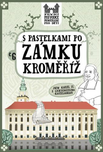 S pastelkami po zámku Kroměříž
					 - Chupíková Eva