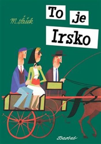To je Irsko
					 - Šašek Miroslav