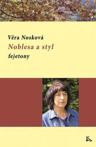 Noblesa a styl - fejetony
					 - Nosková Věra