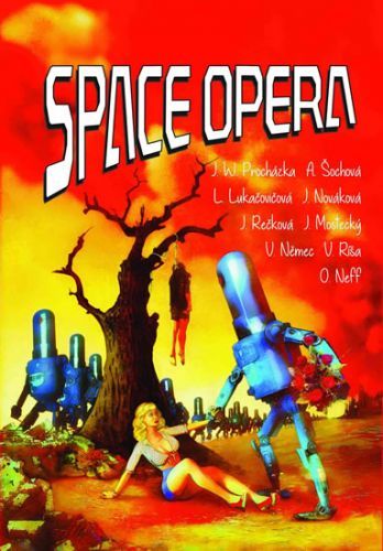 Space opera
					 - kolektiv autorů