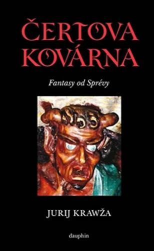 Čertova kovárna
					 - Krawža Jurij