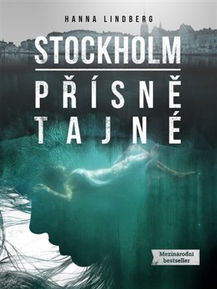 Stockholm - Přísně tajné
					 - Lindberg Hanna