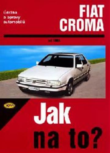 Fiat Croma  od 1983 - Jak na to? - 59.
					 - neuveden