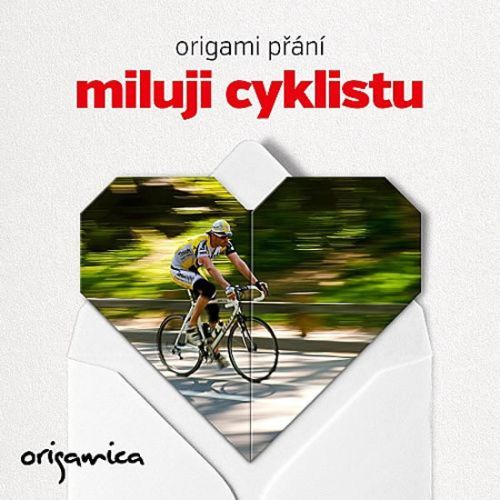 Origami přání - Miluji cyklistu
					 - neuveden