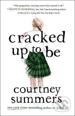 Cracked Up to be - Courtney Summers