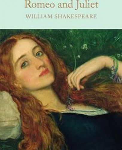 Romeo and Juliet
					 - Shakespeare William