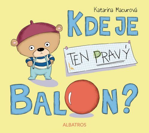 Kde je ten pravý balon?
					 - Macurová Katarína