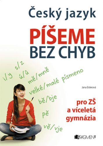Český jazyk nanečisto - Píšeme bez chyb
					 - Eislerová Jana