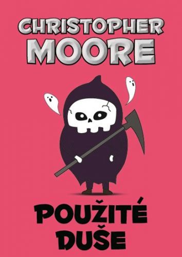 Použité duše
					 - Moore Chistopher
