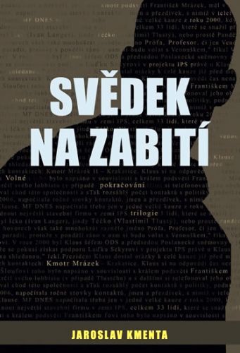 Kmotr Mrázek IV. - Svědek na zabití
					 - Kmenta Jaroslav