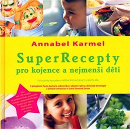 Super recepty pro kojence
					 - Karmelová Annabel