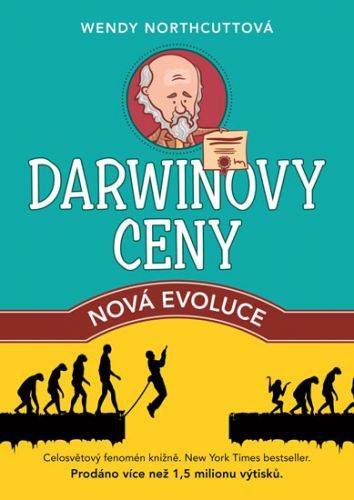 Darwinovy ceny - Nová evoluce
					 - Northcuttová Wendy