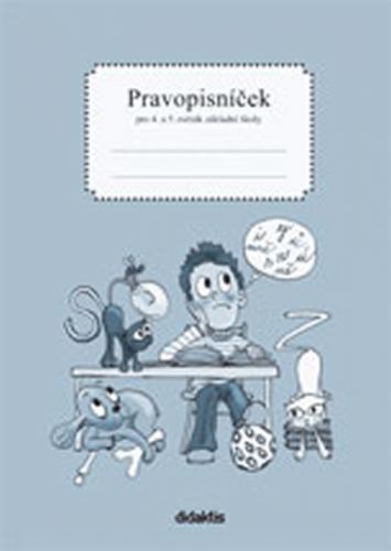 Pravopisníček pro 4. a 5.ročník ZŠ
					 - Nečasová R., Schoříková M.