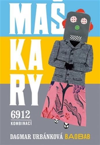 Maškary - 6912 kombinací
					 - Urbánková Dagmar