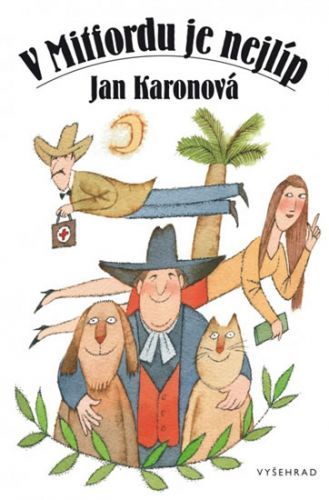 V Mitfordu je nejlíp
					 - Karonová Jan