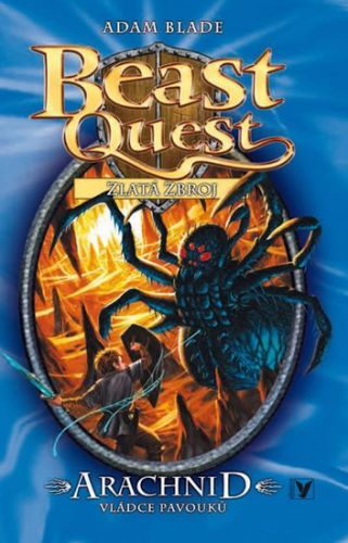 Arachnid, vládce pavouků - Beast Quest 11
					 - Blade Adam
