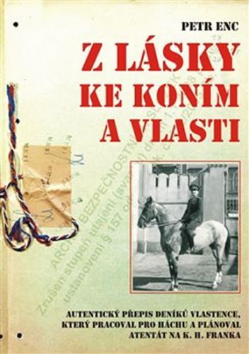 Z lásky ke koním a vlasti
					 - Enc Petr