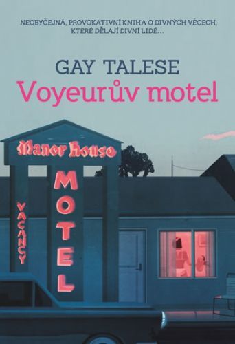 Voyeurův motel
					 - Talese Gay