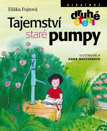 Tajemství staré pumpy - Druhé čtení
					 - Fojtová Eliška