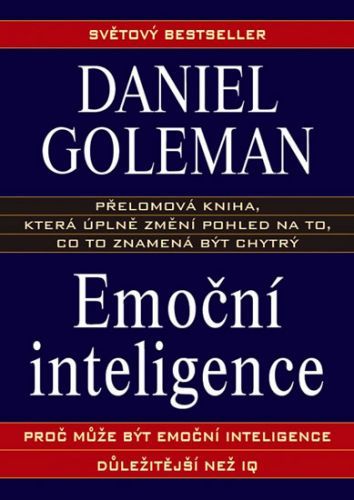 Emoční inteligence
					 - Goleman Daniel