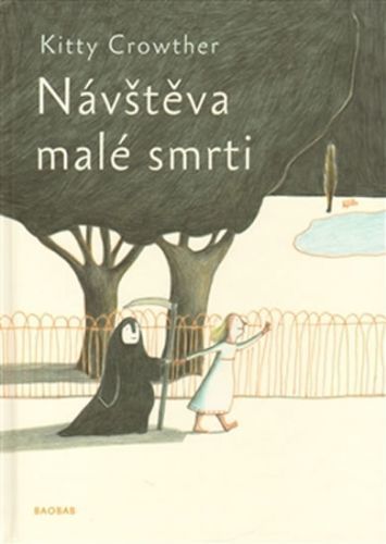 Návštěva malé smrti
					 - Crowther Kitty