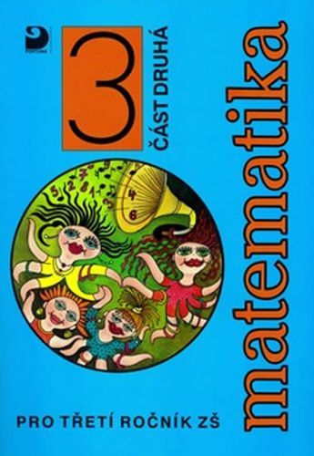 Matematika pro 3. ročník ZŠ - 2. část
					 - Coufalová Jana