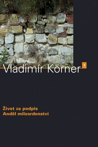 Život za podpis, Anděl milosrdenství
					 - Körner Vladimír