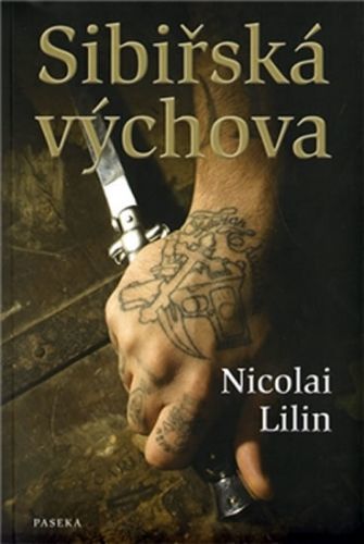 Sibiřská výchova
					 - Lilin Nicolai