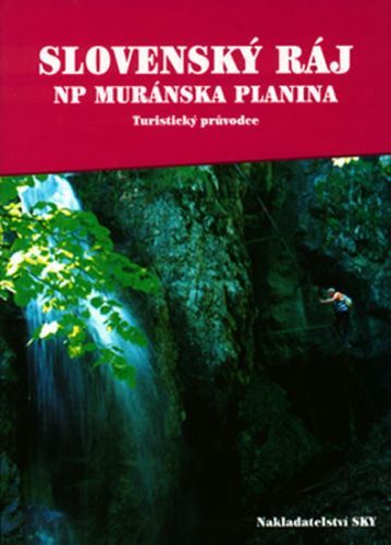 Slovenský ráj - NP Muránska planina
					 - Brandos Otakar
