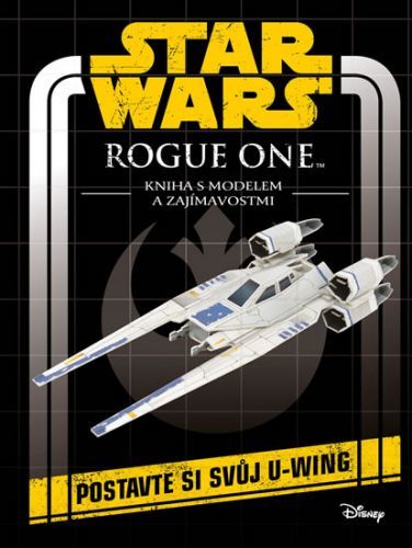 Star Wars Rogue One - Kniha s modelem a zajímavostmi
					 - neuveden