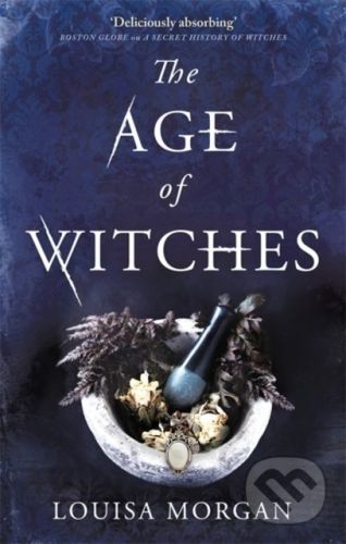 The Age of Witches - Louisa Morgan