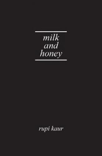 Milk and Honey
					 - Kaur Rupi