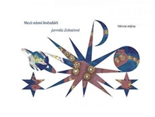 Mezi námi hvězdáři
					 - Zobačová Jarmila