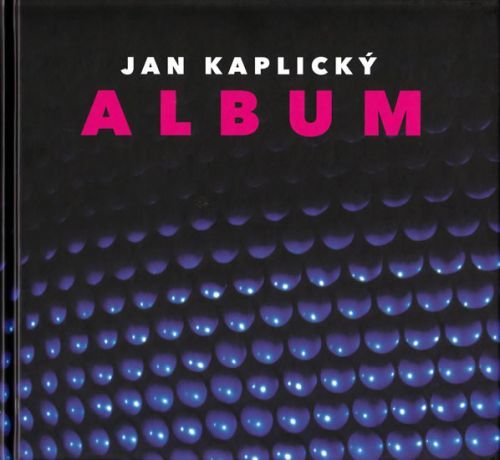 Album - Jan Kaplický
					 - Kaplický Jan