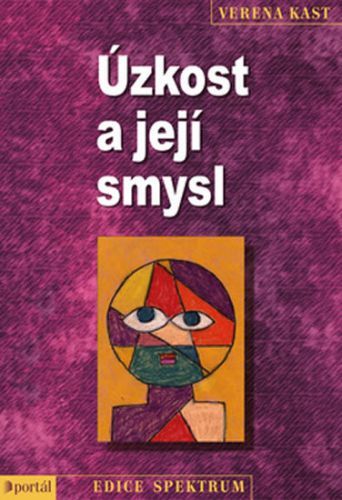 Úzkost a její smysl
					 - Kast Verena