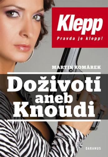 Doživotí aneb Knoudi
					 - Komárek Martin