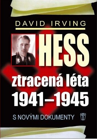 Hess, ztracená léta 1941-1945
					 - neuveden