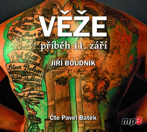 Věže, příběh 11.září - 2 CDmp3 (Čte Pavel Batěk)
					 - Boudník Jiří