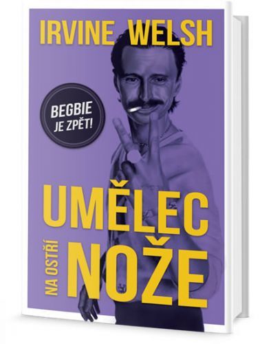 Umělec na ostří nože
					 - Welsh Irvine