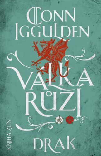 Válka růží 4: Drak - Conn Iggulden - e-kniha