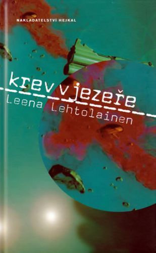 Krev v jezeře
					 - Lehtolainen Leena